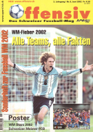 Sonderheft zur Fussball WM 2002 - Alle Team, alle Fakten (Offensiv - Das Schweizer Fussball-Mag, Nr.6, Juni 2002)