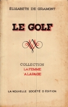 Le Golf (Collection; La femme a la page (publié 1930)