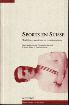 Sports en Suisse - Traditions, transitions et transformation