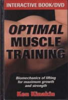 Optimal Muscle Training - Interactive Book/DVD, Biomechanics of lifting for maximum growth and strength