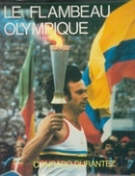 Le flambeau olympique - Le grand symbole olympique