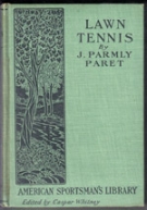 Lawn Tennis - Its past, present, and future (to wich is added a chapter on Lacrosse by W.H. Maddren)