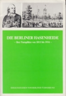 Die Berliner Hasenheide - Ihre Turnplätze von 1811 bis 1934 