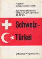 Schweiz - Tuerkei, 30. April 1975, EURO-Qualif., Hardturm Stadion Zuerich, Offizielles Progamm 
