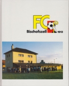 Vereins-Chronik 75 + 80 Jahre FC Bischofszell 1913 - 1988/93