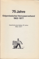 75 Jahre Eidg. Hornusserverband 1902 - 1977 - Geschichte der letzten 25 Jahre 1952 - 1977