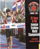 25 Years of the Ironman Triathlon World Championship 1978 - 2003