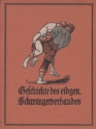 Die Geschichte des Eidgen. Schwingerverbandes  (1894 - 1924)