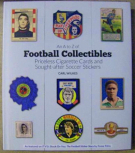 An A to Z of Football Collectibles - Priceless Cigarette Cards and Sought-after Soccer Stickers