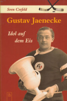 Gustav Jaenecke - Idol auf dem Eis