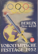 Festschrift aus Anlass der Vorolympischen Festtage 1952, Berlin 20. Juni - 7. Juli, vereinigt m. d. Tagesprogramm