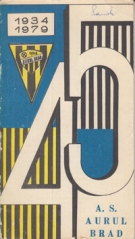 45 ani A.S. Aurul Brad 1934 - 1979 (Small club history of Romania)