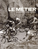 Le Métier -  the season of a professional cyclist