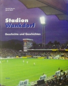 Stadion Wankdorf - Geschichte und Geschichten