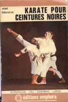Karate pour ceintures noires - strategie du combat libre