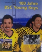 100 Jahre BSC Young Boys 1898 - 1998 (Offz. Jubiläumsbuch)