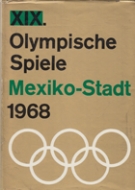 XIX. Olympischen Spiele Mexiko-Stadt 1968