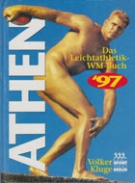 Athen - Das Leichtathletik-WM-Buch 1997