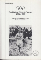 The Modern Olympic Century - Full results from Athens to Atalanta Track and Field Athletics