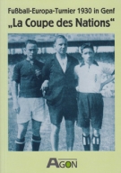 Fussball-Europa-Turnier 1930 in Genf „La Coupe des Nations“