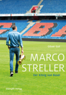 Marco Streller - Der König von Basel