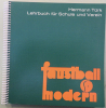 Faustball modern - Lehrbuch für Schule und Verein