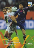 FIFA Women’s World Cup Germany 2011 - Technical Report and Statistics (Normal softcover edition)