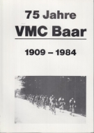 75 Jahre Velo Moto Club Baar 1909 - 1984 (Vereinshistorie)