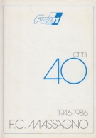 40 anni FC Massagno 1946 - 1986