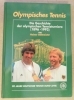 Olympisches Tennis - Die Geschichte der olympischen Tennisturniere (1896 - 1992)
