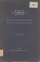 Ski - Jahrbuch des Schweiz. Ski-Verbandes 1912 - VIII. Jahrgang