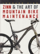 Zinn & the art of Mountain Bike Maintenance (4th Edition)