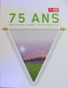 75 ans Swiss Football League / Ligue Nationale ASF  1933 - 2008 (Livre du jubilié)