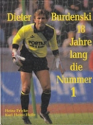 Dieter Burdenski - 18 Jahre lang die Nummer 1