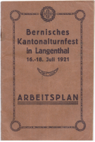 Bernisches Kantonalturnfest in Langenthal 16. - 18. Juli 1921 / Arbeitsplan