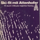 Ski-fit mit Attenhofer - Fit durch 5 Minuten taegliches Training