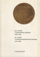 100 Jahre Turnverein Kriens 1868 - 1968 / 50 Jahre Turnerinnenverein Kriens