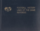 Football History - Laws of the Game - Referee (Luxury Edition)