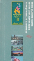 Atlanta 1996 - Schweizer Olympiaführer / Swiss Olympic Guide