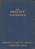 Der Skilauf in Oesterreich 1927 - Jahrbuch des österr. Ski-Verbandes
