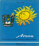 Arosa - Ein schweizerischer Sport- und Ferienort neuartig praesentiert