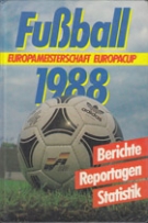 Fussball 1988 - Europameisterschaft - Europacup / Berichte, Reportagen, Statistik