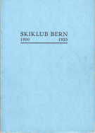 Chronik des Skiklub Bern 1900 - 1925
