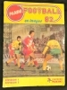 Football en images 82 - Division 1 + 2 (Figurines Panini France, complet)