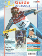 Ski Guide 2003/2004 - Jahrbuch von Swiss Ski (Reportagen, Swiss-Ski-Kader, Statistiken, Renndaten)