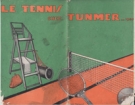 Le Tennis chez Tunmer (Catalogue of Tennis articles for the year 1928 by a leading French sports shop in Paris)
