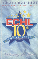 ECHL - East Coast Hockey League 10th Anniversary 1988 - 1998 (+ 1997 - 1998 Official Guide)