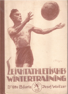 Leichtathletisches Wintertraining (Ausgabe 1926)