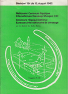 Dielsdorf 10. bis 12. Aug. 1962 - Nationaler Concours hippique / Intern. Dressurprüfungen, Offiz. Programm