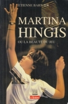 Martina Hingis ou la beauté du jeu